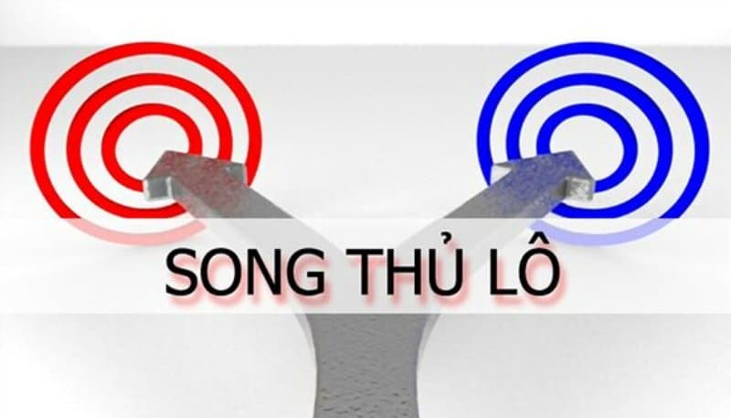 Cách chơi song thủ lô cùng các bí kíp giành chiến thắng